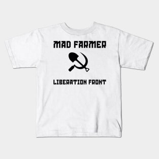 Mad Farmer Liberation Front Wendell Berry Kids T-Shirt